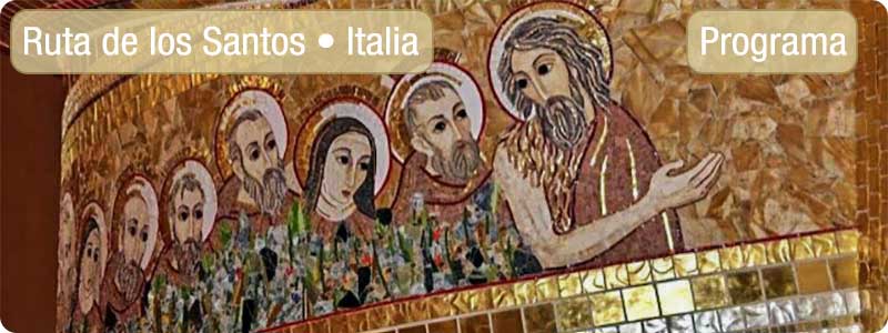 Ruta de los Santos • Italia • Peregrinación
